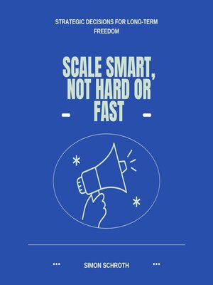 cover image of Scale Smart, Not Hard or Fast